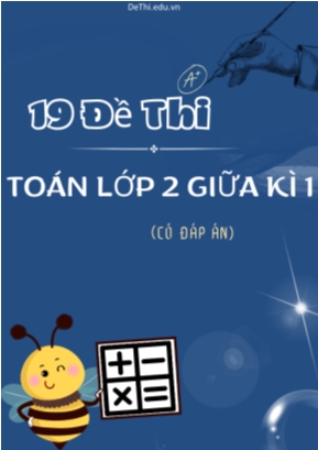 Bộ 19 Đề thi Toán Lớp 2 giữa kì 1 (Có đáp án)
